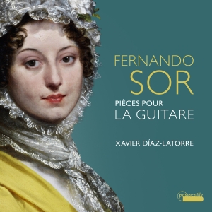 Xavier Diaz-Latorre - Fernando Sor: Pieces Pour La Guitar i gruppen CD / Kommande / Klassiskt hos Bengans Skivbutik AB (5565364)