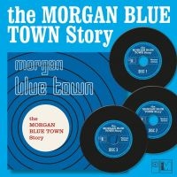 Various Artists - Morgan Blue Town Story The (3 Cd Bo i gruppen CD / Kommande / Pop-Rock hos Bengans Skivbutik AB (5565405)