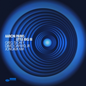 Aaron Parks - Little Big Iii i gruppen CD / Kommande / Jazz hos Bengans Skivbutik AB (5565419)