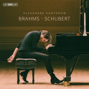 Alexandre Kantorow - Brahms & Schubert i gruppen MUSIK / SACD / Kommande / Klassiskt hos Bengans Skivbutik AB (5565741)