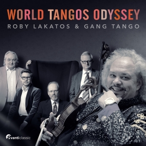 Roby Lakatos Gang Tango - World Tangos Odyssey i gruppen CD / Kommande / Klassiskt hos Bengans Skivbutik AB (5565746)