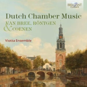 Viotta Ensemble - Van Bree, Röntgen & Coenen: Dutch C i gruppen CD / Klassiskt hos Bengans Skivbutik AB (5565760)
