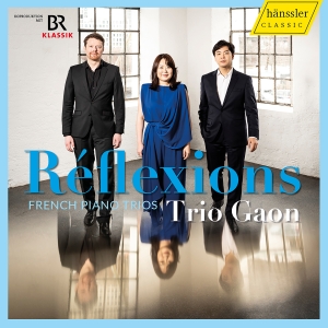 Trio Gaon - Reflexions - French Piano Trios i gruppen CD / Kommande / Klassiskt hos Bengans Skivbutik AB (5565915)