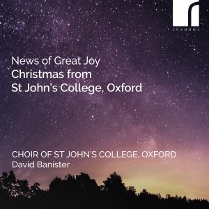 The Choir Of St John's College Oxf - News Of Great Joy - Christmas From i gruppen CD / Kommande / Julmusik hos Bengans Skivbutik AB (5565917)