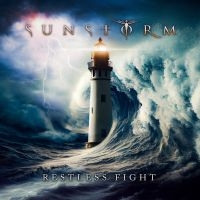 Sunstorm - Restless Fight i gruppen CD / Kommande / Hårdrock hos Bengans Skivbutik AB (5565979)