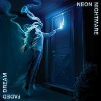 Neon Nightmare - Faded Dream (Black Vinyl Lp) i gruppen VINYL / Kommande / Hårdrock hos Bengans Skivbutik AB (5565992)