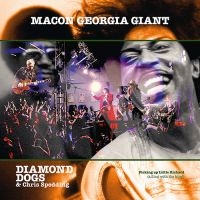 Diamond Dogs & Spedding Chris - Macon Georgia Giants i gruppen CD / Kommande / Pop-Rock hos Bengans Skivbutik AB (5566000)