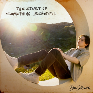 Ben Goldsmith - The Start Of Something Beautiful i gruppen CD / Nyheter / Pop-Rock hos Bengans Skivbutik AB (5566182)