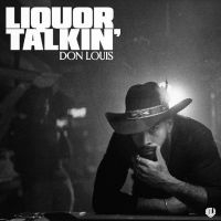 Don Louis - Liquor Talkin' i gruppen VI TIPSAR / Fredagsreleaser / Fredag den 15:e november 2024 hos Bengans Skivbutik AB (5566207)