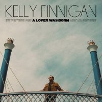 Kelly Finnigan - A Lover Was Born i gruppen CD / Kommande / RnB-Soul hos Bengans Skivbutik AB (5566214)