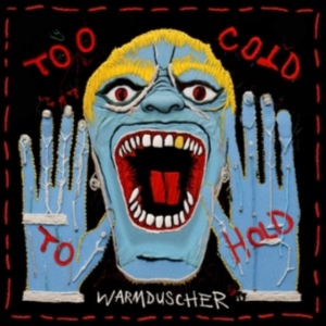 Warmduscher - Too Cold To Hold i gruppen ÖVRIGT / Övrigt / Artiklar-kommande hos Bengans Skivbutik AB (5566263)
