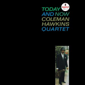 Coleman Hawkins Quartet - Today And Now i gruppen VINYL / Kommande / Jazz hos Bengans Skivbutik AB (5566479)