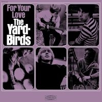 Yardbirds - For Your Love (Vinyl Lp) i gruppen VINYL / Kommande / Pop-Rock hos Bengans Skivbutik AB (5566786)