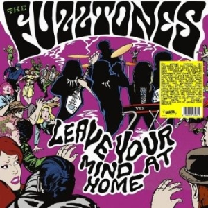 Fuzztones - Leave Your Mind At Home (Vinyl Lp) i gruppen VINYL / Pop-Rock hos Bengans Skivbutik AB (5566807)