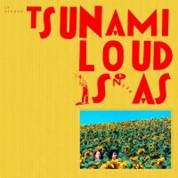 Tsunami - Loud Is As i gruppen VINYL / Kommande / Pop-Rock hos Bengans Skivbutik AB (5567047)