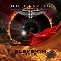 No Favors - Eleventh Hour The i gruppen CD / Kommande / Hårdrock hos Bengans Skivbutik AB (5567123)