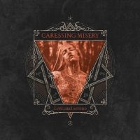 Caressing Misery - Lost And Serene i gruppen CD / Kommande / Hårdrock hos Bengans Skivbutik AB (5567126)