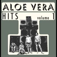 Various Artists - Aloe Vera Hits Vol.1 i gruppen VINYL / Nyheter / Pop-Rock hos Bengans Skivbutik AB (5567343)