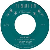 Emilia Sisco & Cold Diamond & Mink - Your Girl (Vinyl 7'') i gruppen VINYL / Kommande / RnB-Soul hos Bengans Skivbutik AB (5567382)