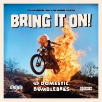 The Domestic Bumblebees - Bring It On i gruppen CD / Kommande / Pop-Rock hos Bengans Skivbutik AB (5567406)