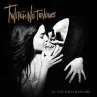 Twitching Tongues - In Love There Is No Law Redux i gruppen VINYL / Kommande / Hårdrock hos Bengans Skivbutik AB (5567577)