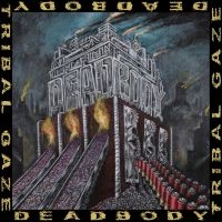 Deadbody - Dead Body / Tribal Gaze Split i gruppen VINYL / Kommande / Hårdrock hos Bengans Skivbutik AB (5567583)