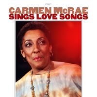 Mcrae Carmen - Sings Love Songs i gruppen MUSIK / Dual Disc / Jazz hos Bengans Skivbutik AB (5567622)