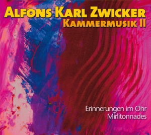 Alfons Karl Zwicker - Chamber Music Ii i gruppen CD / Klassiskt hos Bengans Skivbutik AB (5567721)