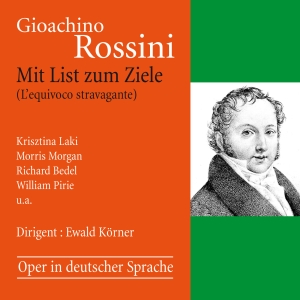 Gioachino Rossini - Mit List Zum Ziele (L’Equivoco Stra i gruppen CD / Klassiskt hos Bengans Skivbutik AB (5567727)