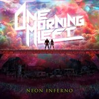 One Morning Left - Neon Inferno (Pink Transparent) i gruppen VINYL / Kommande / Hårdrock hos Bengans Skivbutik AB (5567750)