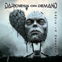 Darkness On Demand - Panic In Reserve i gruppen ÖVRIGT / Övrigt / Artiklar-kommande hos Bengans Skivbutik AB (5567756)