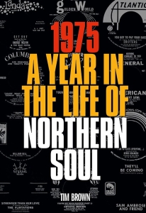 Tim Brown - 1975: A Year In The Life Of Northern Sou i gruppen VI TIPSAR / Musikböcker hos Bengans Skivbutik AB (5567775)