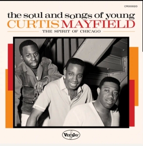 Various Artists - The Soul And Songs Of Young Curtis Mayfield: The Spirit Of Chicago (RSD) i gruppen VI TIPSAR / Record Store Day / RSD BF 2024 hos Bengans Skivbutik AB (5567932)