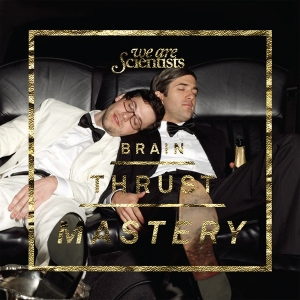 We Are Scientists - Brain Thrust Mastery i gruppen ÖVRIGT / Övrigt / aub hos Bengans Skivbutik AB (5567936)