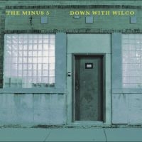 Minus 5 The - Down With Wilco (Sky Blue Vinyl) i gruppen VINYL / Kommande / Pop-Rock hos Bengans Skivbutik AB (5567954)