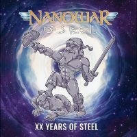 Nanowar Of Steel - Xx Years Of Steel i gruppen VI TIPSAR / Fredagsreleaser / Fredag den 6:e december 2024 hos Bengans Skivbutik AB (5567963)