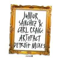 Junior Sanchez & Carl Craig - Art-O-Fact - Detroit Mixes i gruppen VINYL / Kommande / Pop-Rock hos Bengans Skivbutik AB (5567979)