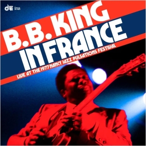 B.B. King - In France: Live At the Nancy Jazz Pulsations Festival (1977) (RSD) i gruppen ÖVRIGT / Övrigt / Artiklar-kommande hos Bengans Skivbutik AB (5568023)