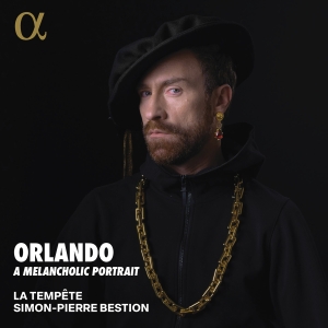 La Tempete Simon-Pierre Bestion - Orlando, A Melancholic Portrait i gruppen CD / Kommande / Klassiskt hos Bengans Skivbutik AB (5568169)