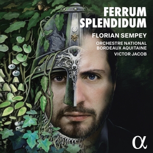 Florian Sempey Victor Jacob - Ferrum Splendidum i gruppen CD / Kommande / Klassiskt hos Bengans Skivbutik AB (5568171)