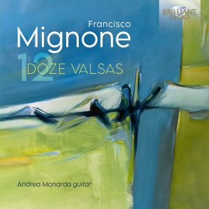 Andrea Monarda - Mignone: Doze Valsas i gruppen CD / Kommande / Klassiskt hos Bengans Skivbutik AB (5568183)