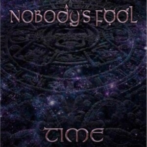 Nobody's Fool - Time i gruppen VI TIPSAR / Fredagsreleaser / Fredag den 29:e november 2024 hos Bengans Skivbutik AB (5568238)