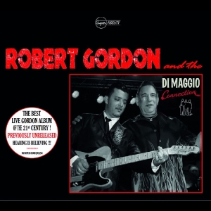 Gordon Robert - Robert Gordon And The Di Maggio Con i gruppen CD / Pop-Rock hos Bengans Skivbutik AB (5568240)