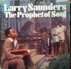 Larry Saunders, The Prophet Of Soul - Stranger (Rsd) i gruppen VI TIPSAR / Record Store Day / RSD BF 2024 hos Bengans Skivbutik AB (5568358)