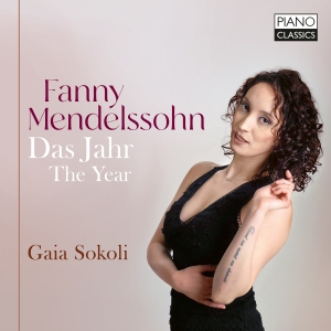 Gaia Sokoli - Fanny Mendelssohn: Piano Works, Vol i gruppen CD / Kommande / Klassiskt hos Bengans Skivbutik AB (5568436)