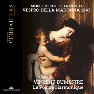 Vincent Dumestre Le Poeme Harmoniq - Monteverdi: Testamento - Vespro Del i gruppen CD / Kommande / Klassiskt hos Bengans Skivbutik AB (5568466)