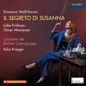 Berliner Operngruppe Felix Krieger - Wolf-Ferrari: Il Segreto Di Susanna i gruppen CD / Kommande / Klassiskt hos Bengans Skivbutik AB (5568471)