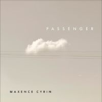 Maxence Cyrin - Passenger i gruppen VINYL / Kommande / Pop-Rock hos Bengans Skivbutik AB (5568522)