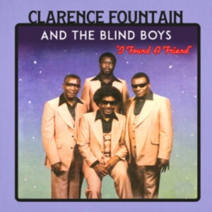 CLARENCE FOUNTAIN & THE BLIND BOYS - I Found A Friend (Clear Red Vinyl)(RSD) i gruppen ÖVRIGT / Övrigt / Artiklar-kommande hos Bengans Skivbutik AB (5568598)