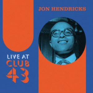 JON HENDRICKS - Live At Club 43 (Blue/Orange Ripple Effect Vinyl)(RSD) i gruppen ÖVRIGT / Övrigt / Artiklar-kommande hos Bengans Skivbutik AB (5568603)